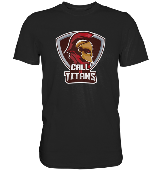 CALL US TITANS - Basic Shirt